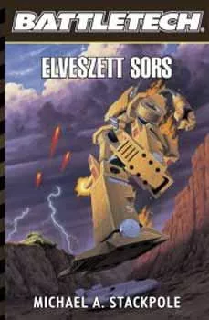 Michael A. Stackpole Elveszett sors