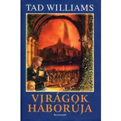 Tad Williams Virágok háborúja