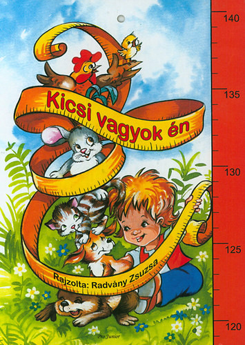 Radvány Zsuzsa Kicsi vagyok én
