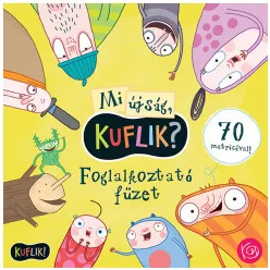   Mi újság, Kuflik? - Foglalkoztató füzet - 70 matricával!