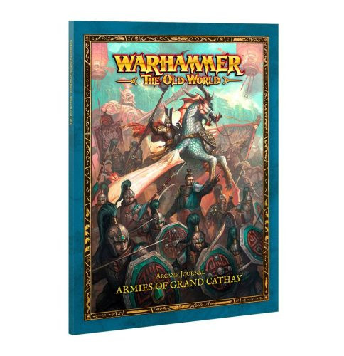 The Old World: Arcane Journal: Armies of Grand Cathay - EN