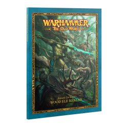 The Old World: Arcane Journal: Wood Elf Realms - EN