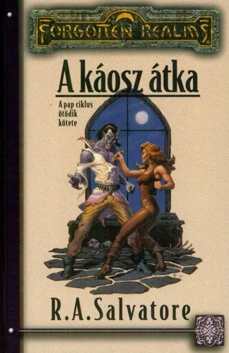 R. A. Salvatore A káosz átka