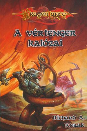 Richard A. Knaak A Vértenger kalózai