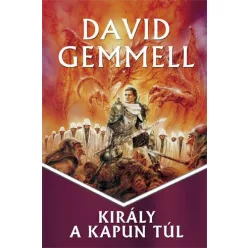 David Gemmell Király a kapun túl