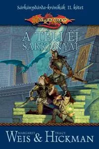 Margaret Weis, Tracy Hickman A téli éj sárkányai