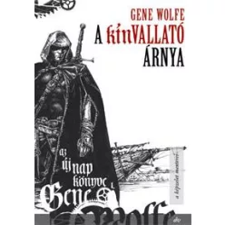Gene Wolfe A kínvallató árnya