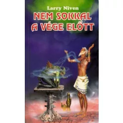 Larry Niven Nem sokkal a vége előtt