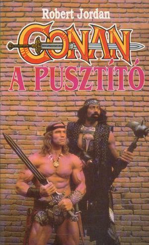Robert Jordan Conan a pusztító