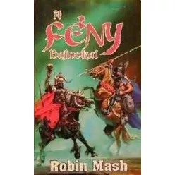 Robin Mash A fény bajnokai