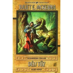 Juliet E. McKenna Déli tűz I.