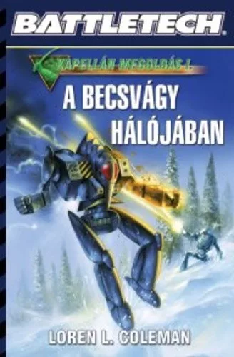 Loren L. Coleman A becsvágy hálójában