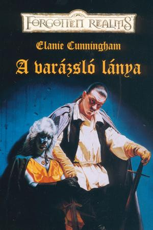 Elaine Cunningham A varázsló lánya