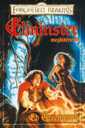 Ed Greenwood Elminster megkísértése
