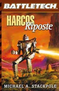 Michael A. Stackpole Harcos: Riposte