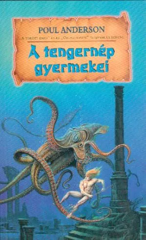 Poul Anderson A tengernép gyermekei
