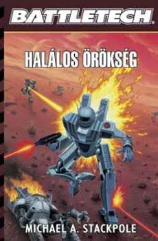 Michael A. Stackpole Halálos örökség