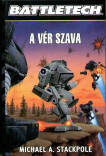 Michael A. Stackpole A vér szava