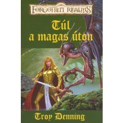 Troy Denning Túl a magas úton