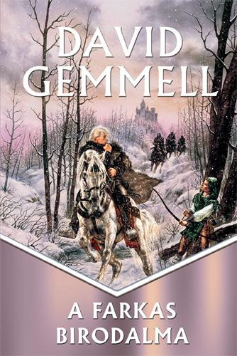 David Gemmell A farkas birodalma