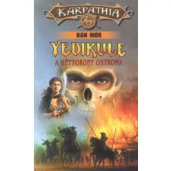 Bán Mór Yedikule – A héttorony ostroma