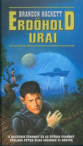 Brandon Hackett Erdőhold urai