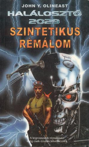 John Y. Olineast Szintetikus rémálom