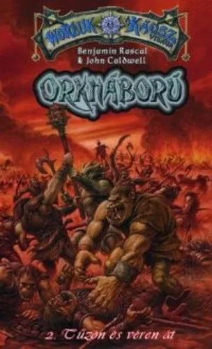 John Caldwell, Benjamin Rascal Orkháború II. – Tűzön és véren át