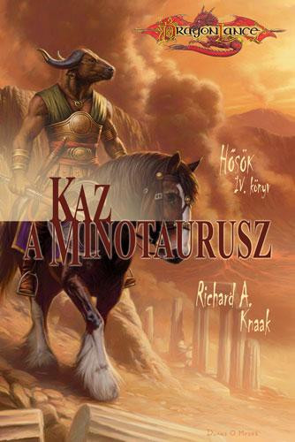 Richard A. Knaak Kaz, a minotaurusz