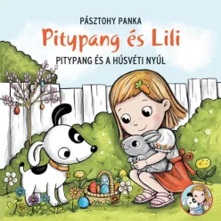 Pitypang és a húsvéti nyúl (ISBN: 9786151150580)