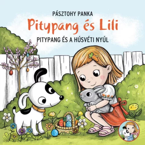Pitypang és a húsvéti nyúl (ISBN: 9786151150580)