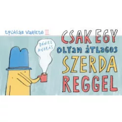 Csak egy olyan átlagos szerda reggel