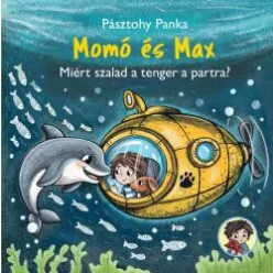 Momó és Max – Miért szalad a tenger a partra?