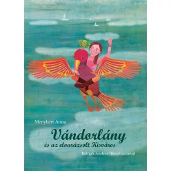 Vándorlány és az elvarázsolt Kisváros