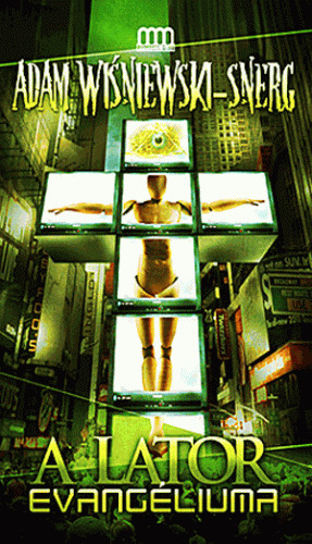 Adam Wisniewski-Snerg A lator evangéliuma