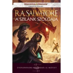 R. A. Salvatore A Szilánk szolgája (2. kiadás)