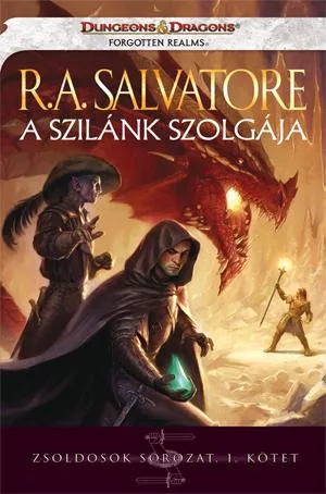 R. A. Salvatore A Szilánk szolgája (2. kiadás)