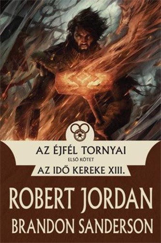 Brandon Sanderson, Robert Jordan Az Éjfél Tornyai – I. kötet