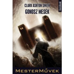 Clark Ashton Smith Gonosz mesék