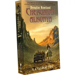 Douglas Rowland Cherubion alkonya V. – A Valóság Urai