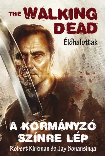 Kirkman, Bonasinga The Walking Dead – A Kormányzó színre lép