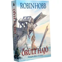 Robin Hobb Őrült hajó – II. kötet