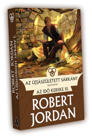 Robert Jordan Az Újjászületett sárkány – I. kötet