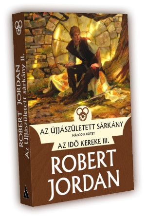 Robert Jordan Az Újjászületett sárkány – II. kötet