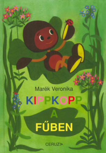 Marék Veronika Kippkopp a fűben