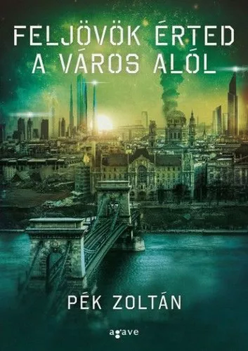 Pék Zoltán Feljövök érted a város alól