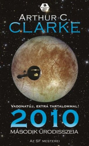 Arthur C. Clarke 2010. Második űrodisszeia