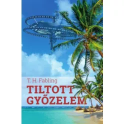 T. H. Fabling Tiltott győzelem