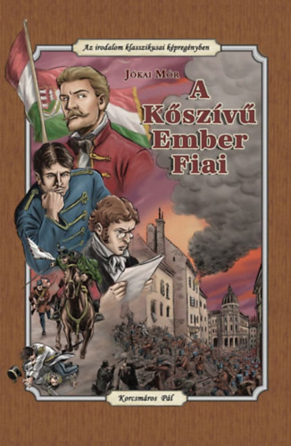 Jókai Mór A kőszívű ember fiai