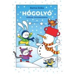 Bartos Erika Hógolyó - Versek óvodásoknak